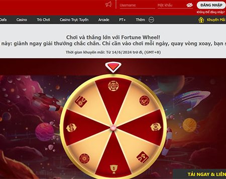 Vòng quay may mắn – Phần thưởng chắc chắn cùng Dafabet